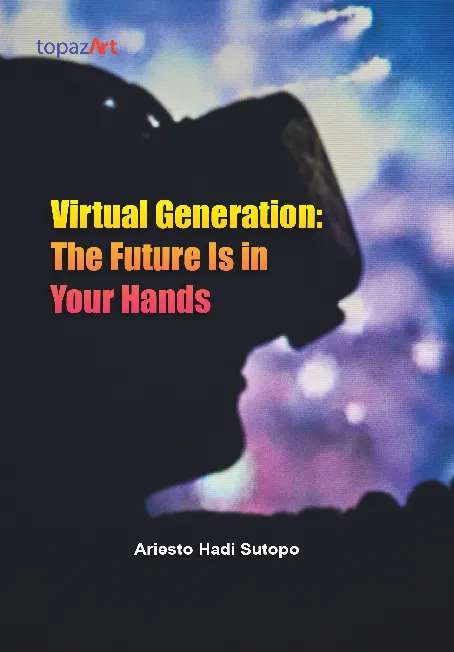 Virtual Generation: The Future is in Your Hands