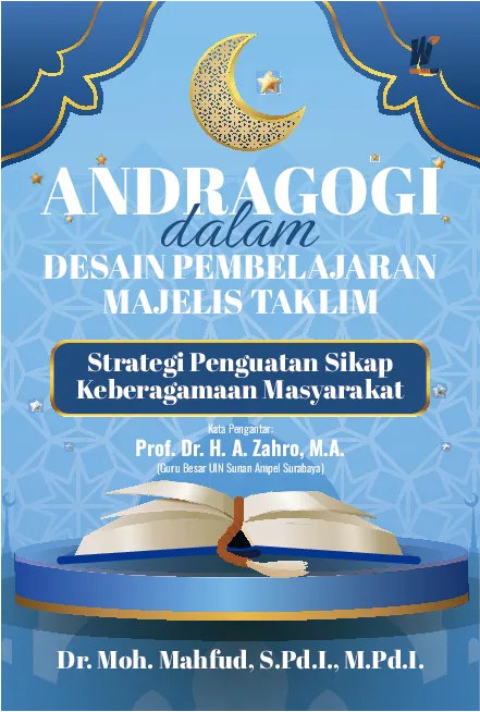 ANDRAGOGI DALAM DESAIN PEMBELAJARAN MAJELIS TAKLIM Strategi Penguatan Sikap Keberagamaan Masyarakat