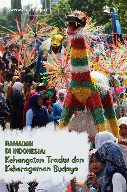 Ramadan di Indonesia: Kehangatan Tradisi dan Keberagaman Budaya