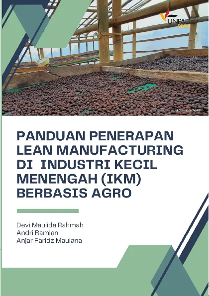 Panduan Penerapan Lean Manufacturing Pada Industri Kecil Menengah Berbasis Agro
