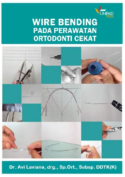 Wire bending pada perawatan ortodonti cekat