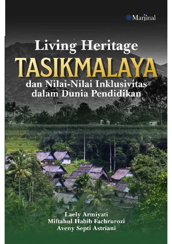 LIVING HERITAGE TASIKMALAYA DAN NILAI-NILAI INKLUSIVITAS DALAM DUNIA PENDIDIKAN