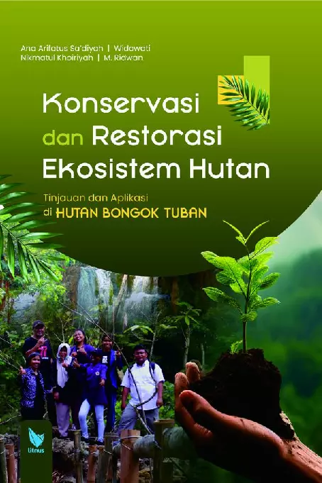 KONSERVASI DAN RESTORASI EKOSISTEM HUTAN
