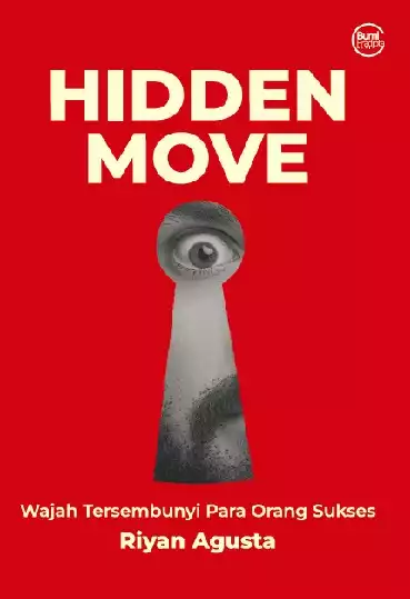Hidden Move : Wajah Tersembunyi Para Orang sukses