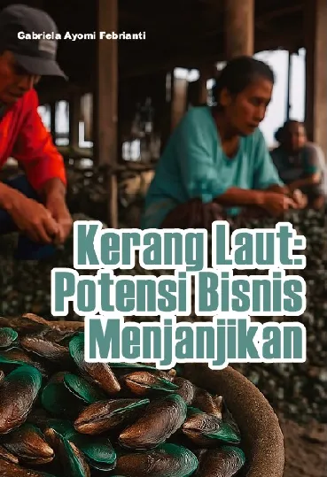 Kerang laut : potensi bisnis menjanjikan