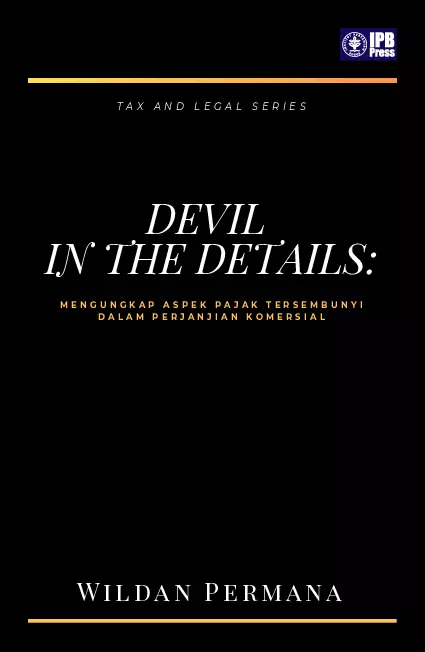 Devil in the Details: Mengungkap Aspek Pajak Tersembunyi dalam Perjanjian Komersial