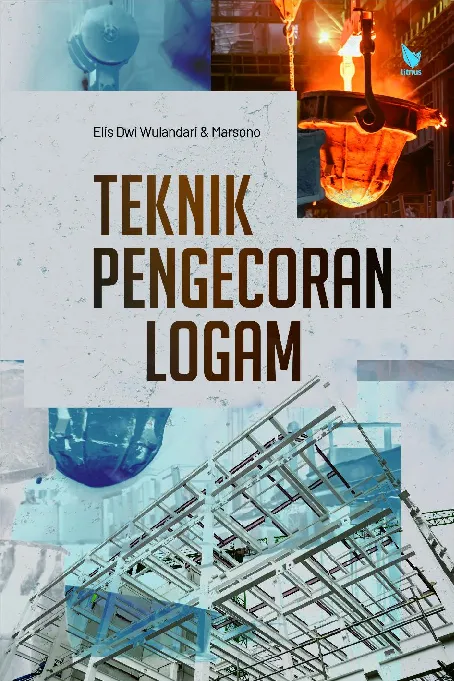 TEKNIK PENGECORAN LOGAM