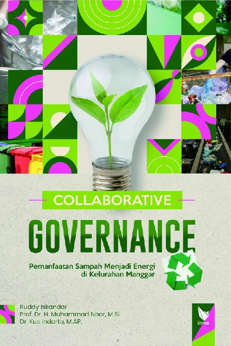COLLABORATIVE GOVERNANCE: Pemanfaatan Sampah Menjadi Energi