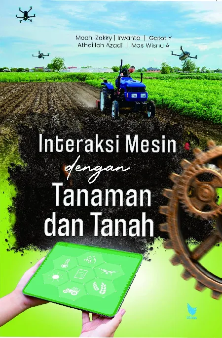 Interaksi Mesin dengan Tanaman dan Tanah