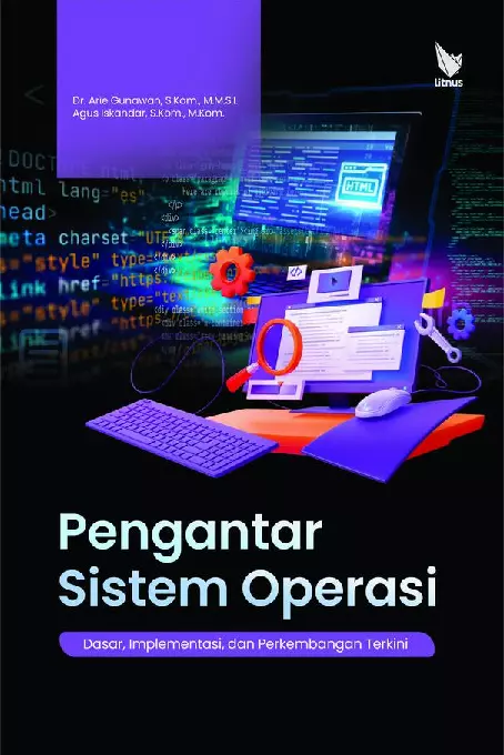 Pengantar Sistem Operasi: Dasar, Implementasi, dan Perkembangan Terkini