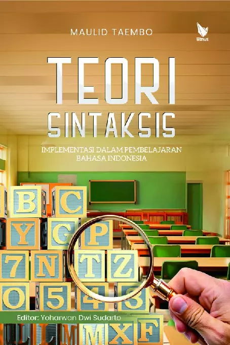 Teori Sintaksis: Implementasi dalam Pembelajaran Bahasa Indonesia