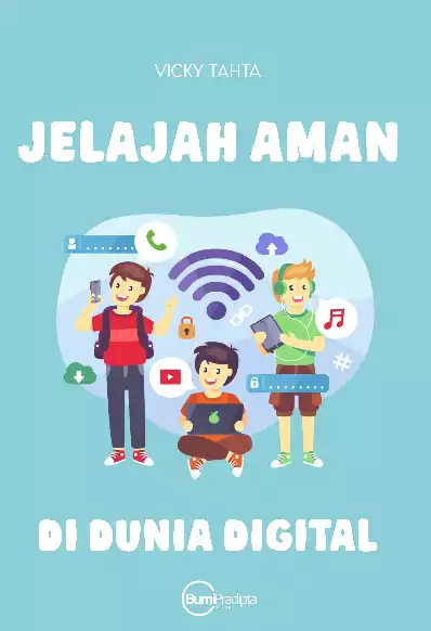 Jelajah Aman di Dunia Digital