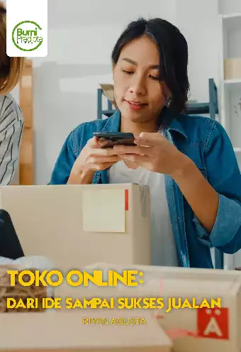 Toko Online: Dari Ide Sampai Sukses Jualan