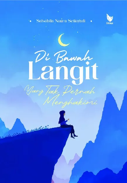 Di Bawah Langit Yang Tak Pernah Menghakimi