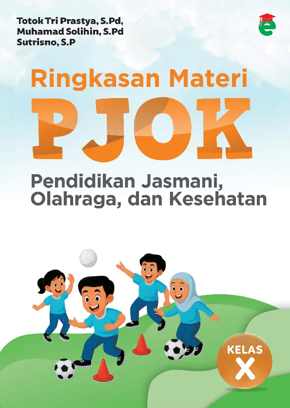 Ringkasan materi PJOK pendidikan jasmani, olahraga, dan kesehatan kelas X