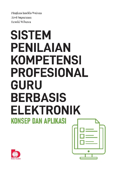 Sistem Penilaian Kompetensi Profesional Guru Berbasis Elektronik: Konsep dan Aplikasi