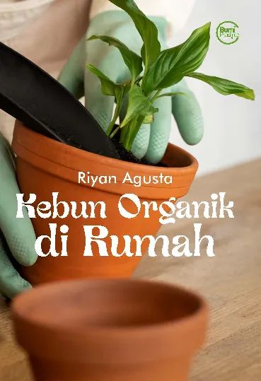 Kebun Organik di Rumah
