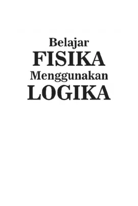 Belajar Fisika Menggunakan Logika