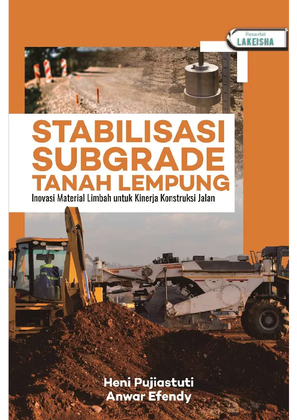 STABILISASI SUBGRADE TANAH LEMPUNG Inovasi Material Limbah untuk Kinerja Konstruksi Jalan