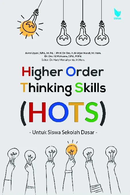 HIGHER ORDER THINKING SKILLS (HOTS) Untuk Siswa Sekolah Dasar