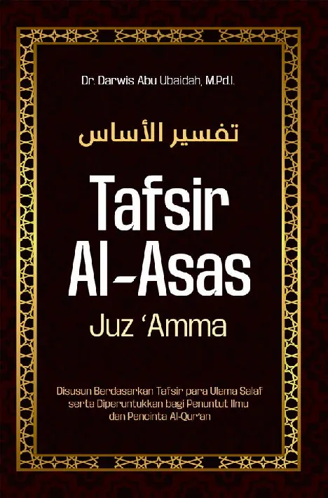 TAFSIR AL-ASAS JUZ 'AMMA