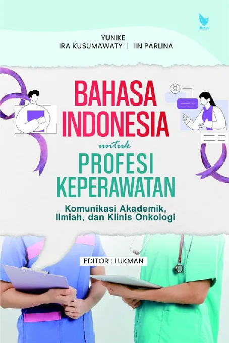 BAHASA INDONESIA UNTUK PROFESI KEPERAWATAN