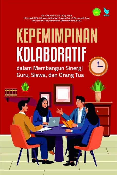 Kepemimpinan Kolaboratif dalam Membangun Sinergi Guru, Siswa, dan Orang Tua