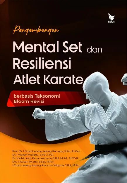 Pengembangan Mental Set dan Resiliensi Atlet Karate Berbasis Taksonomi Bloom Revisi