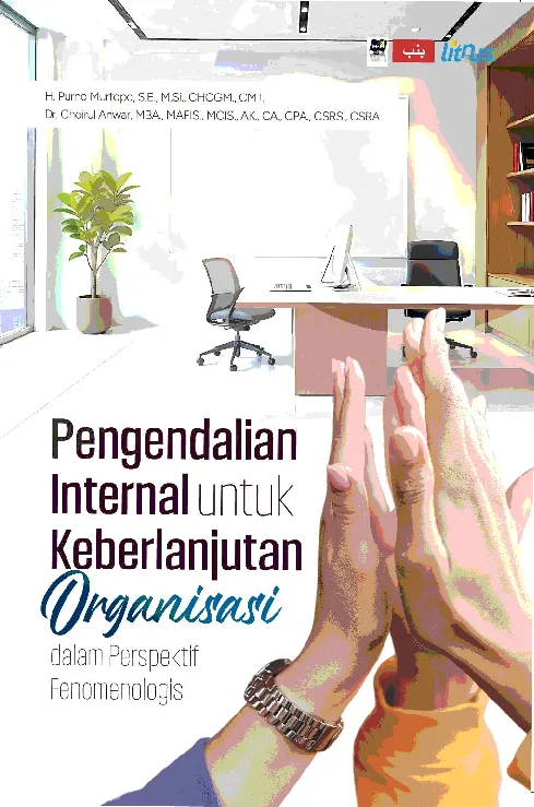 PENGENDALIAN INTERNAL UNTUK KEBERLANJUTAN ORGANISASI DALAM PERSPEKTIF FENOMENOLOGIS