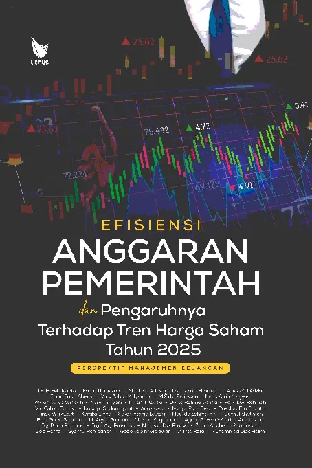 EFISIENSI ANGGARAN PEMERINTAH DAN PENGARUHNYA TERHADAP TREN HARGA SAHAM TAHUN 2025: PERSPEKTIF MANAJEMEN KEUANGAN