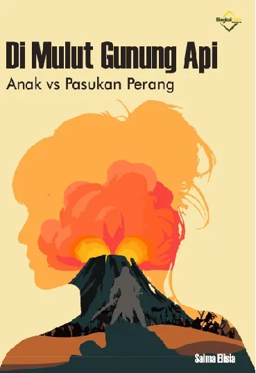 Di Mulut Gunung Api: Anak vs Pasukan Perang