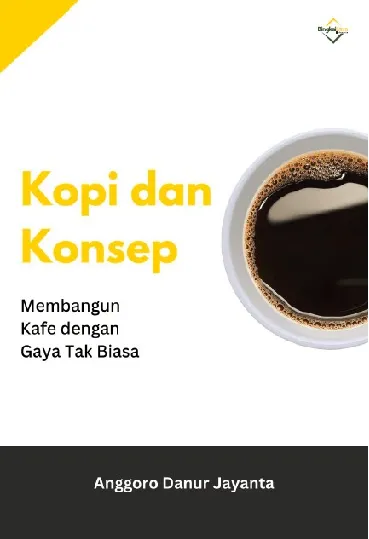 Kopi dan Konsep : Membangun Kafe dengan gaya tak biasa