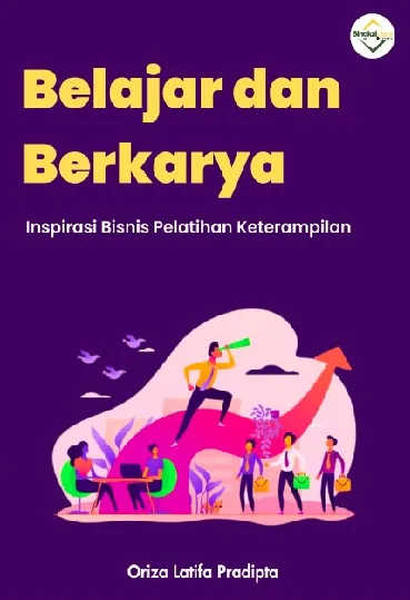 Belajar dan berkarya : inspirasi bisnis pelatihan keterampilan