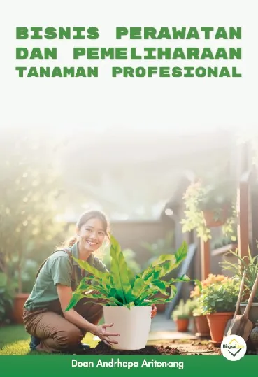 Bisnis perawatan dan pemeliharaan tanaman profesional