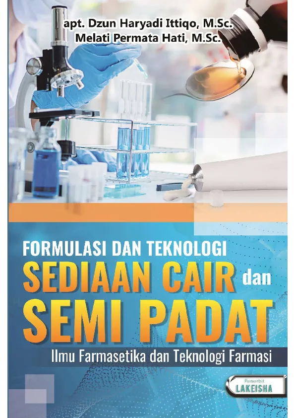 FORMULASI DAN TEKNOLOGI SEDIAAN CAIR DAN SEMI PADAT Ilmu Farmasetika dan Teknologi Farmasi