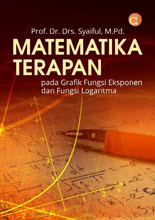 Matematika Terapan pada Grafik Fungsi Eksponen dan Fungsi Logaritma