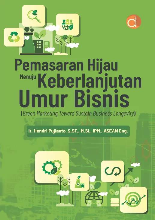 Pemasaran Hijau Menuju Keberlanjutan Umur Bisnis (Green Marketing Toward Sustain Business Longevity)