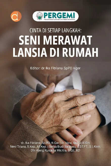 Cinta di Setiap Langkah: Seni Merawat Lansia di Rumah