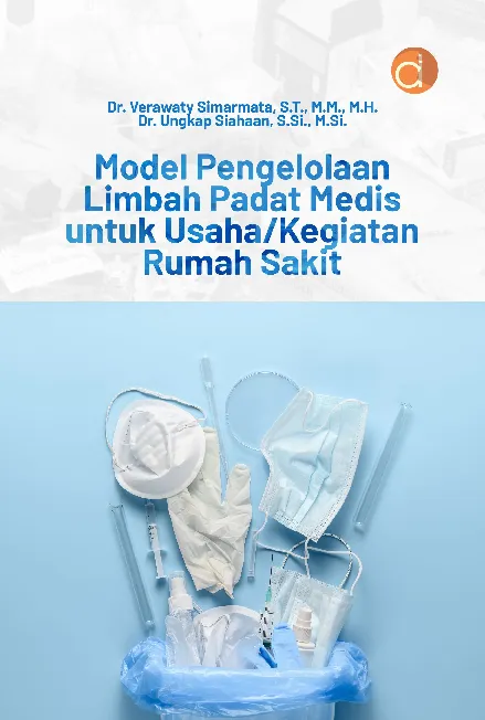 Model Pengelolaan Limbah Padat Medis untuk Usaha/Kegiatan Rumah Sakit