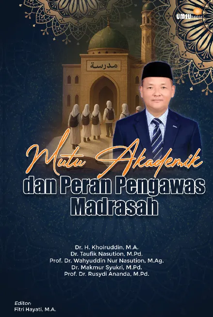 Mutu Akademik dan Peran Pengawas Madrasah
