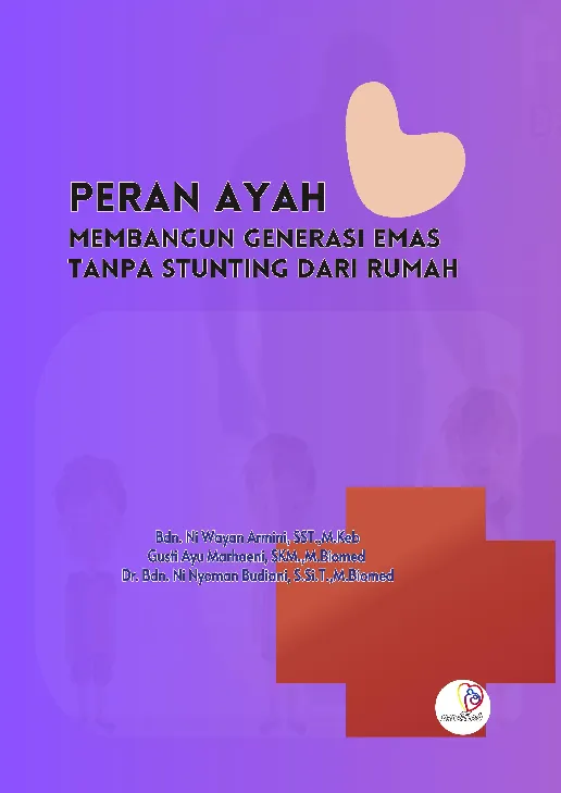 Peran Ayah Membangun Generasi Emas Tanpa Stunting dari Rumah