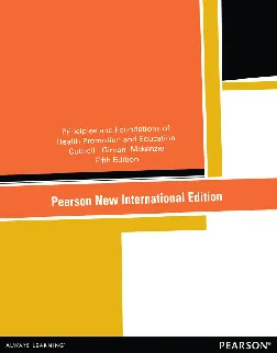 Principles and Foundations of Health Promotion and Education, Pearson New International Edition (International eBook)