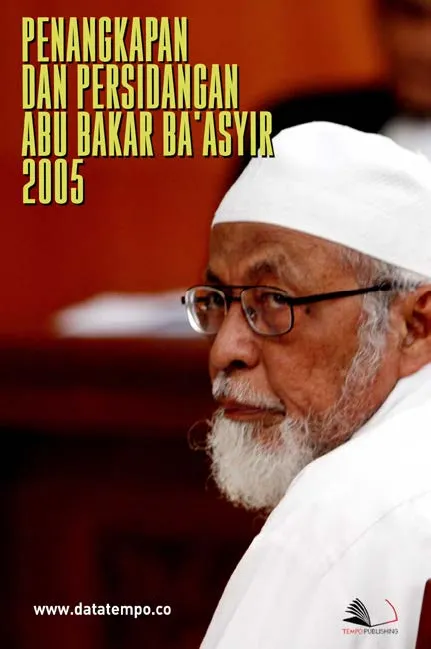 Penangkapan dan Persidangan Abu Bakar Ba'asyir 2005