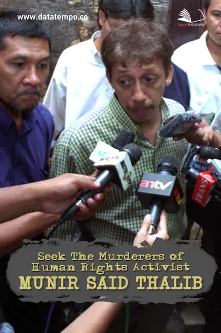 Seek The Murderers of Human Rights Activist Munir Said Thalib