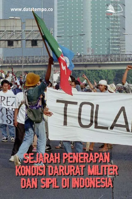 Sejarah Penerapan Kondisi Darurat Militer dan Sipil di Indonesia