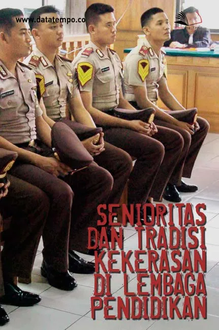 Senioritas dan Tradisi Kekerasan di Lembaga Pendidikan