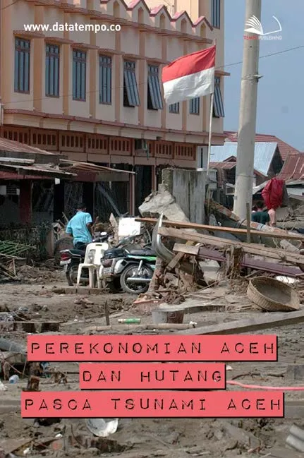 Perekonomian Aceh dan Hutang Pasca Tsunami Aceh
