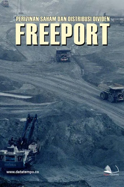 Perizinan Saham dan Distribusi Dividen Freeport
