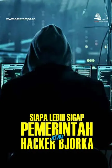 Siapa Lebih Sigap, Pemerintah Atau Hacker Bjorka