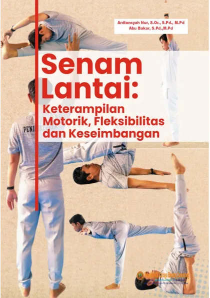 SENAM LANTAI: KETERAMPILAN MOTORIK, FLEKSIBILITAS, DAN KESEIMBANGAN